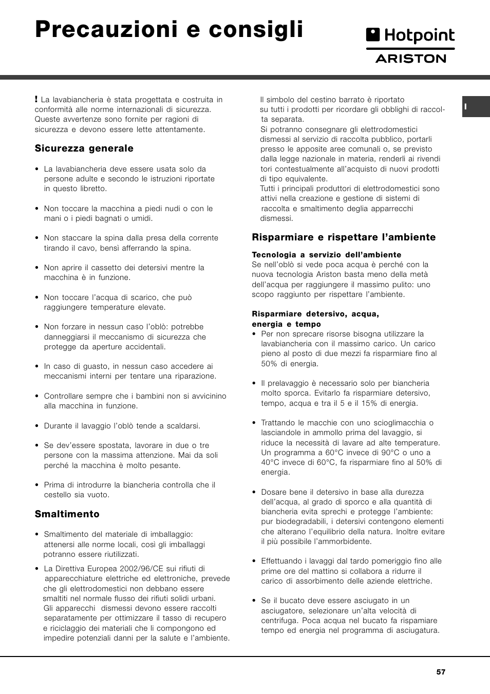 Precauzioni e consigli, Sicurezza generale, Smaltimento | Risparmiare e rispettare lambiente | Hotpoint Ariston AVTL 83 User Manual | Page 57 / 72
