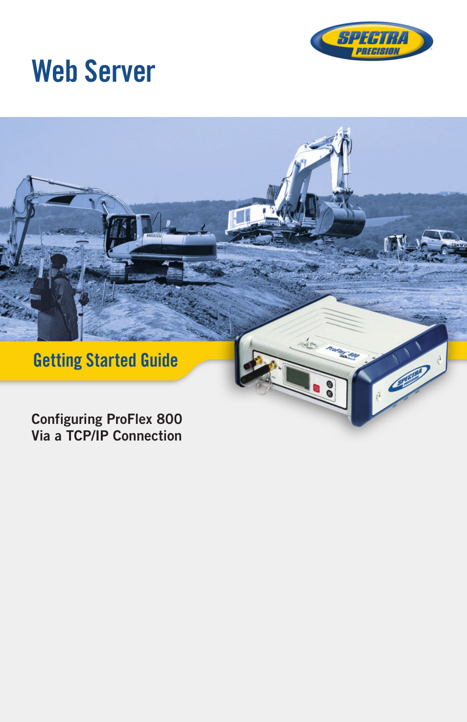 Spectra Precision ProFlex 800 Web Server User Manual | 64 pages