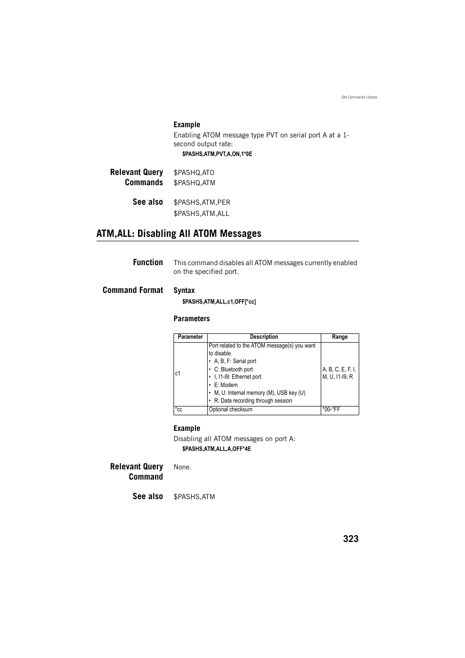 Relevant query commands, See also, Atm,all: disabling all atom messages | Function, Command format, Relevant query command | Spectra Precision ProFlex 800 Reference Manual User Manual | Page 337 / 748