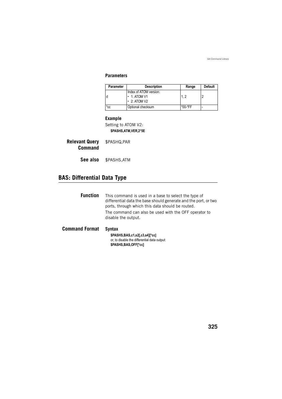 Relevant query command, See also, Bas: differential data type | Function, Command format | Spectra Precision ProFlex 800 Reference Manual User Manual | Page 339 / 748