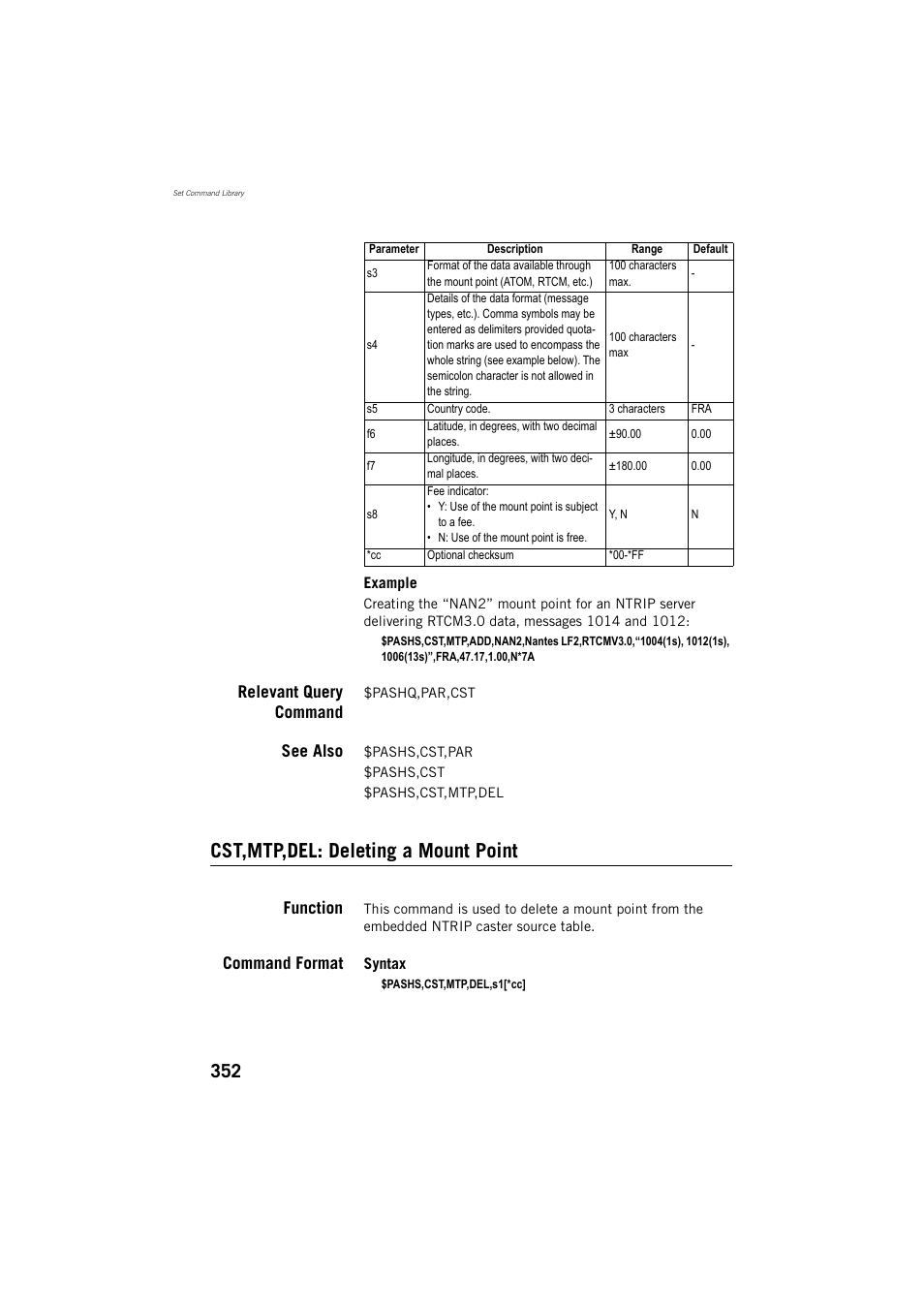 Relevant query command, See also, Cst,mtp,del: deleting a mount point | Function, Command format | Spectra Precision ProFlex 800 Reference Manual User Manual | Page 366 / 748
