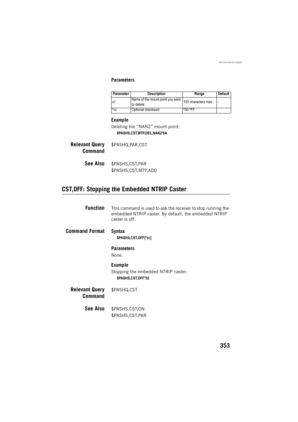 Relevant query command, See also, Cst,off: stopping the embedded ntrip caster | Function, Command format | Spectra Precision ProFlex 800 Reference Manual User Manual | Page 367 / 748