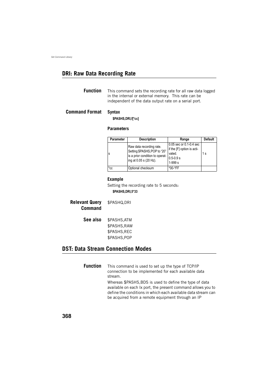 Dri: raw data recording rate, Function, Command format | Relevant query command, See also, Dst: data stream connection modes | Spectra Precision ProFlex 800 Reference Manual User Manual | Page 382 / 748