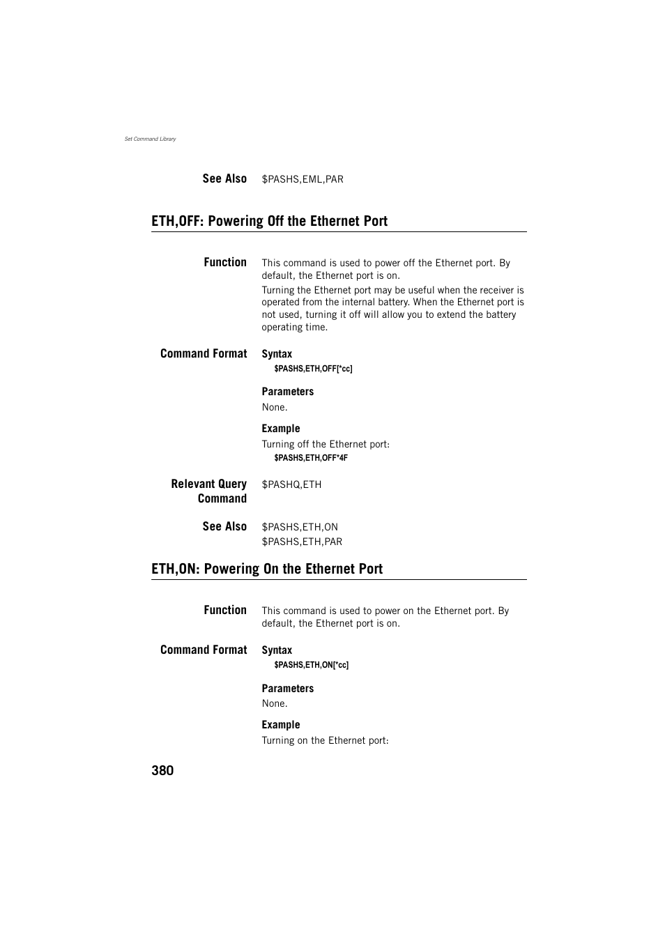 See also, Eth,off: powering off the ethernet port, Function | Command format, Relevant query command, Eth,on: powering on the ethernet port | Spectra Precision ProFlex 800 Reference Manual User Manual | Page 394 / 748