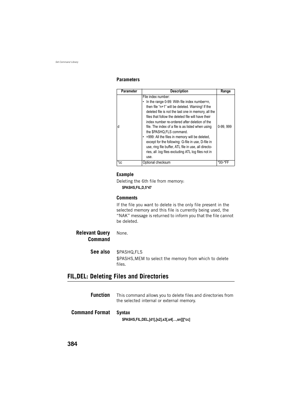 Relevant query command, See also, Fil,del: deleting files and directories | Function, Command format | Spectra Precision ProFlex 800 Reference Manual User Manual | Page 398 / 748