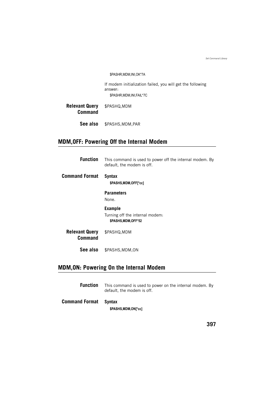 Relevant query command, See also, Mdm,off: powering off the internal modem | Function, Command format, Mdm,on: powering on the internal modem | Spectra Precision ProFlex 800 Reference Manual User Manual | Page 411 / 748