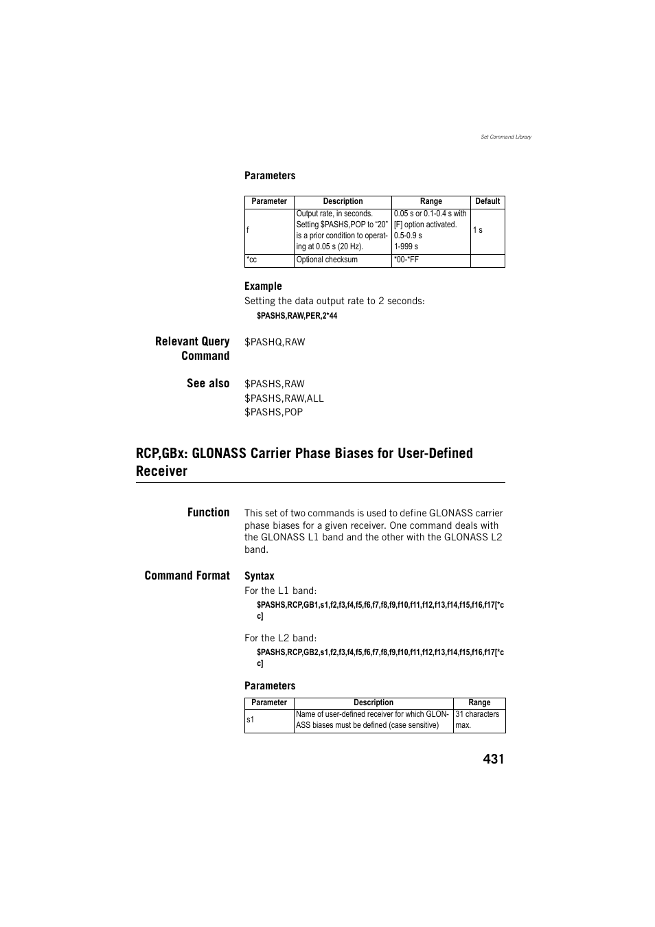 Relevant query command, See also, Function | Command format | Spectra Precision ProFlex 800 Reference Manual User Manual | Page 445 / 748