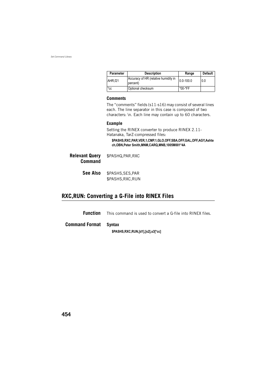 Relevant query command, See also, Rxc,run: converting a g-file into rinex files | Function, Command format | Spectra Precision ProFlex 800 Reference Manual User Manual | Page 468 / 748