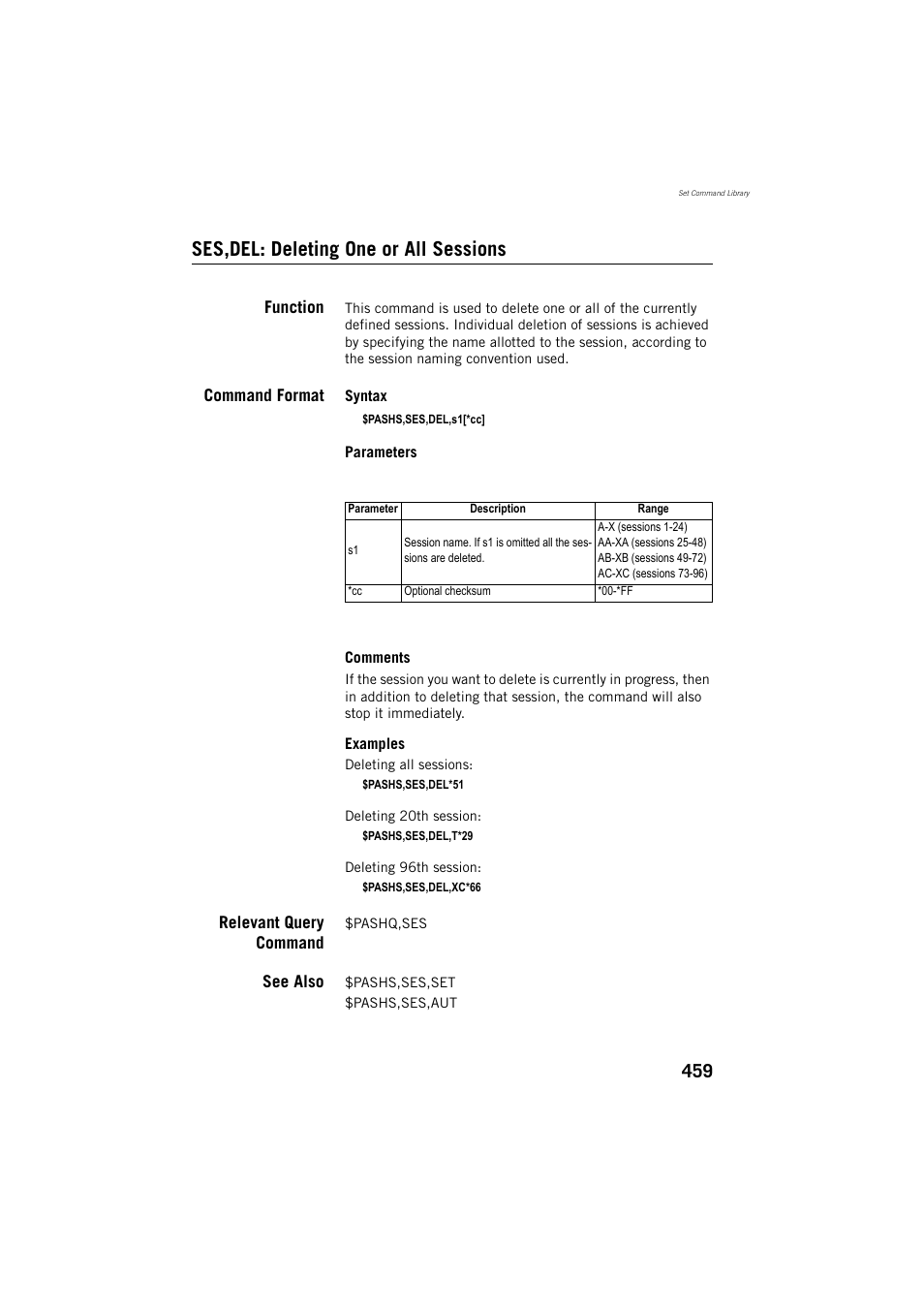 Ses,del: deleting one or all sessions, Function, Command format | Relevant query command, See also | Spectra Precision ProFlex 800 Reference Manual User Manual | Page 473 / 748