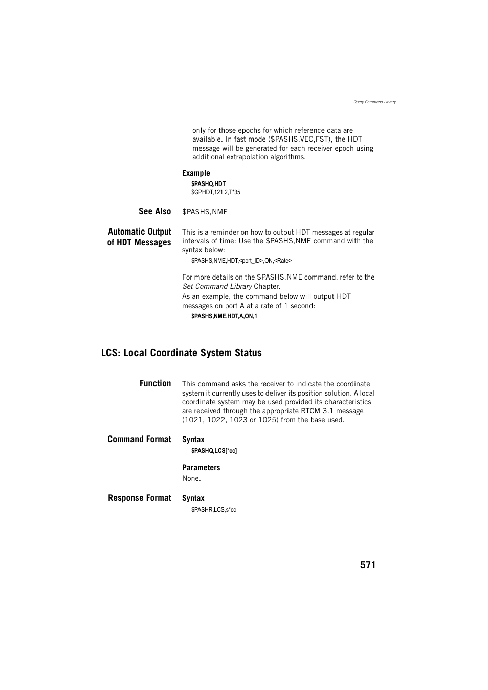 See also, Automatic output of hdt messages, Lcs: local coordinate system status | Function, Command format, Response format | Spectra Precision ProFlex 800 Reference Manual User Manual | Page 585 / 748