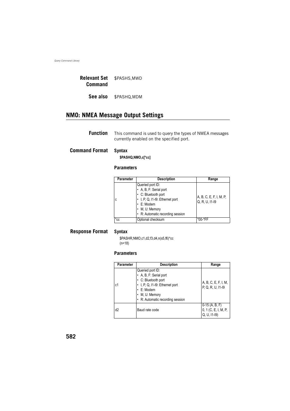 Relevant set command, See also, Nmo: nmea message output settings | Function, Command format, Response format | Spectra Precision ProFlex 800 Reference Manual User Manual | Page 596 / 748