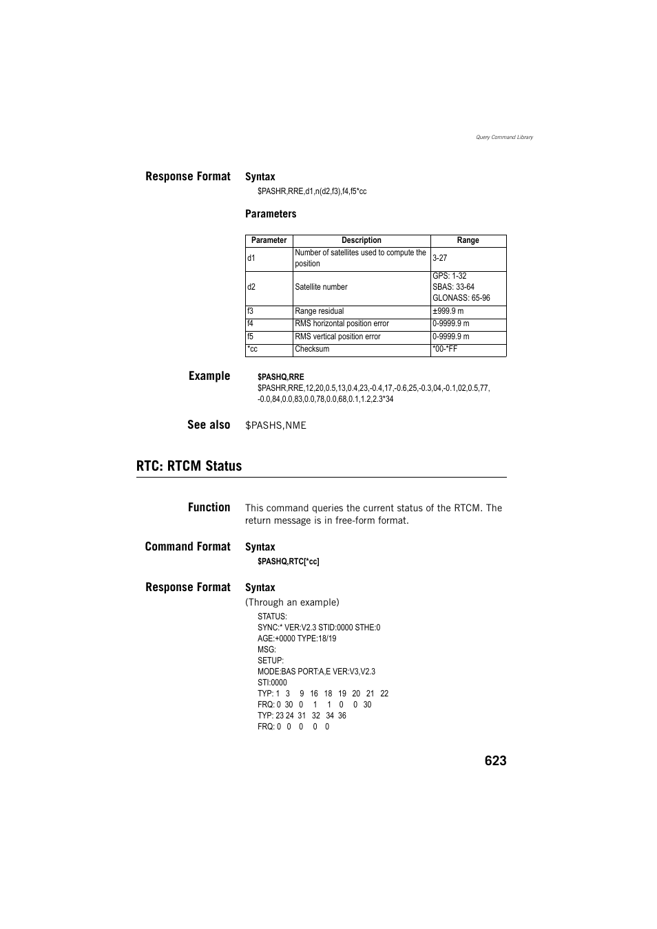Response format, Example, See also | Rtc: rtcm status, Function, Command format | Spectra Precision ProFlex 800 Reference Manual User Manual | Page 637 / 748