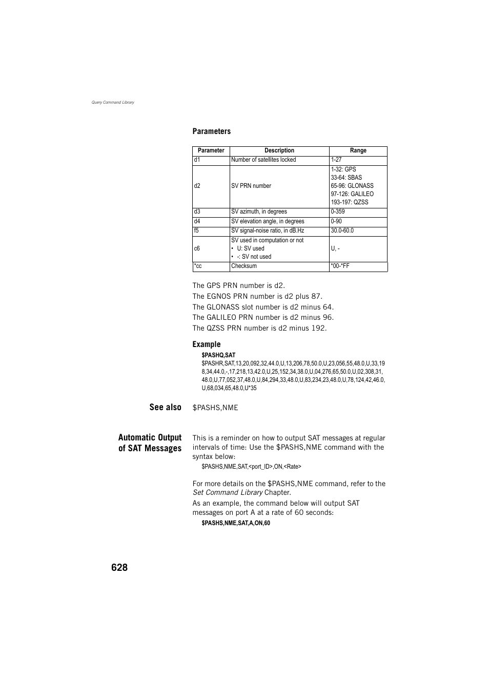 See also, Automatic output of sat messages | Spectra Precision ProFlex 800 Reference Manual User Manual | Page 642 / 748