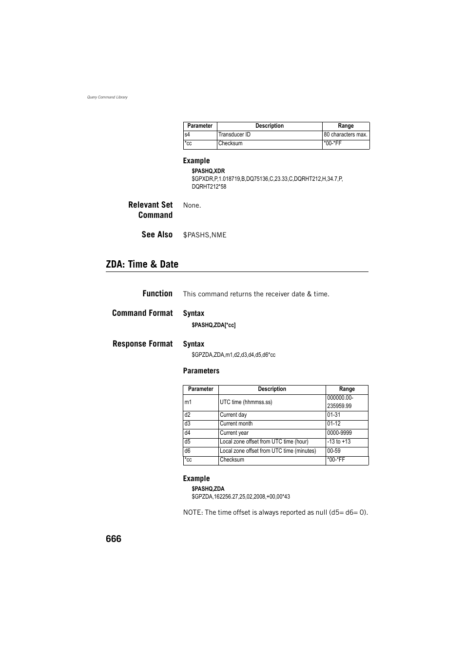 Relevant set command, See also, Zda: time & date | Function, Command format, Response format | Spectra Precision ProFlex 800 Reference Manual User Manual | Page 680 / 748