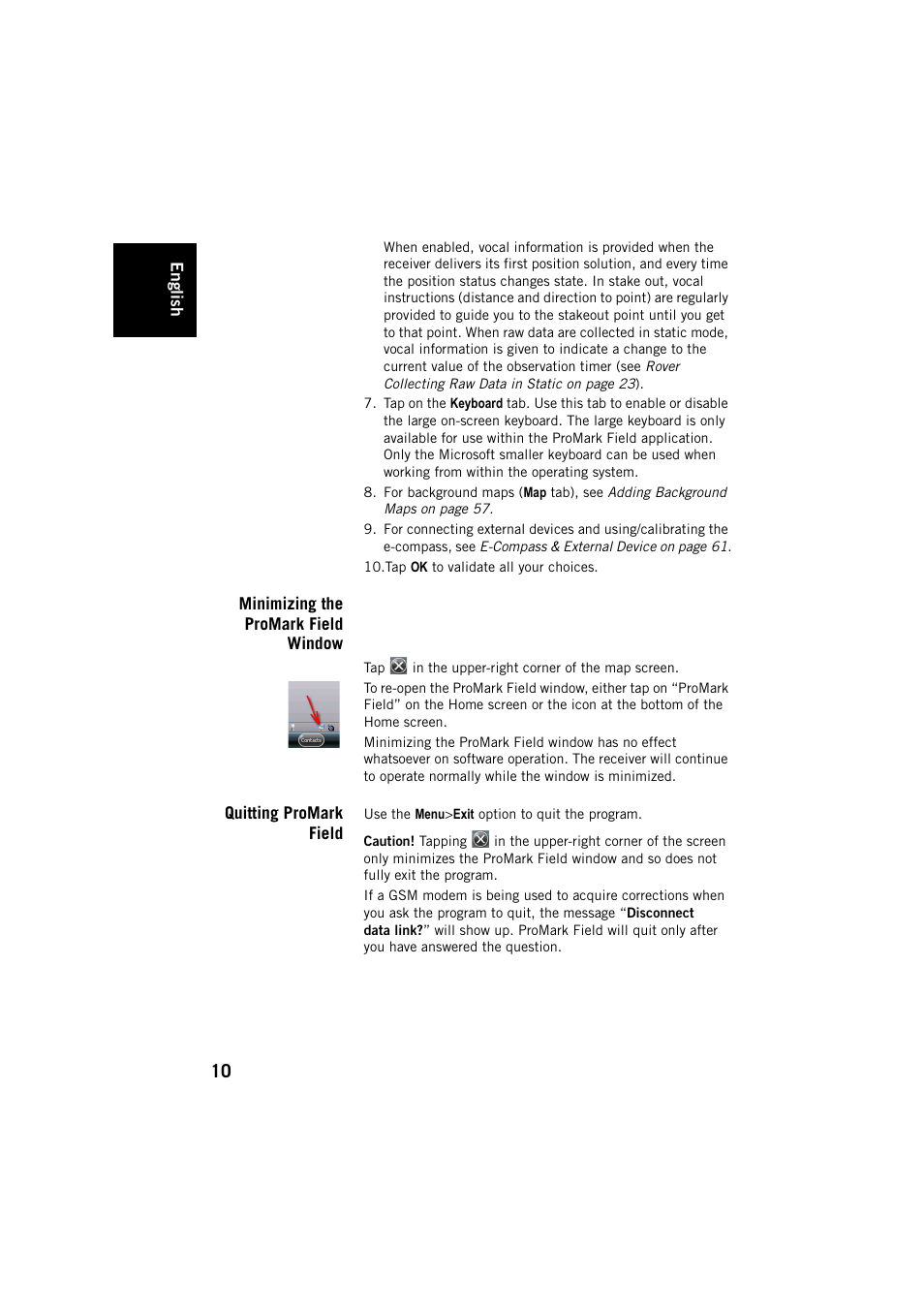 Minimizing the promark field window, Quitting promark field | Spectra Precision ProMark Field Software User Manual | Page 16 / 72