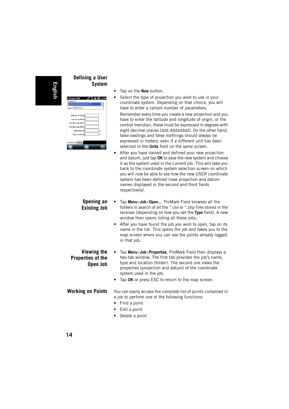 Defining a user system, Opening an existing job, Viewing the properties of the open job | Working on points | Spectra Precision ProMark Field Software User Manual | Page 20 / 72