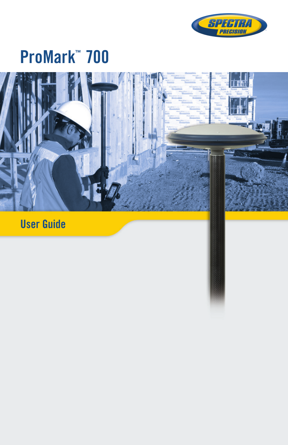 Spectra Precision ProMark 700 User Guide User Manual | 18 pages