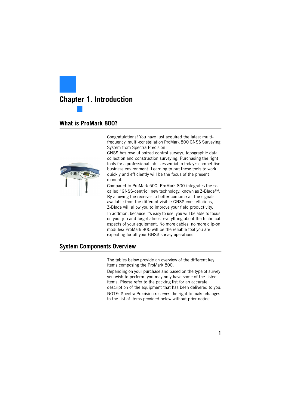 Chapter 1. introduction, What is promark 800, System components overview | What is promark 800? system components overview | Spectra Precision ProMark 800 Reference Manual User Manual | Page 13 / 428