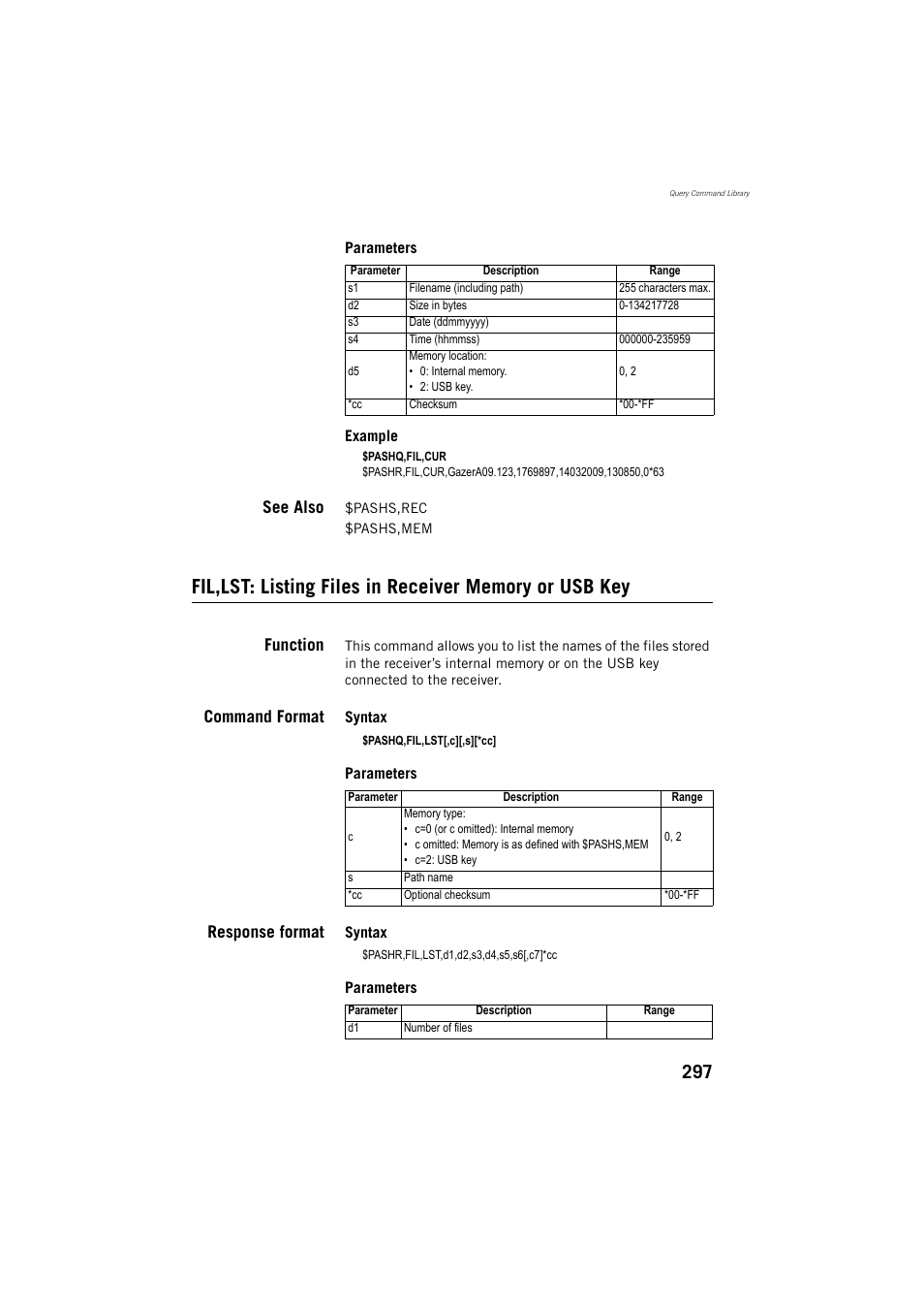 See also, Function, Command format | Response format | Spectra Precision ProMark 800 Reference Manual User Manual | Page 309 / 428