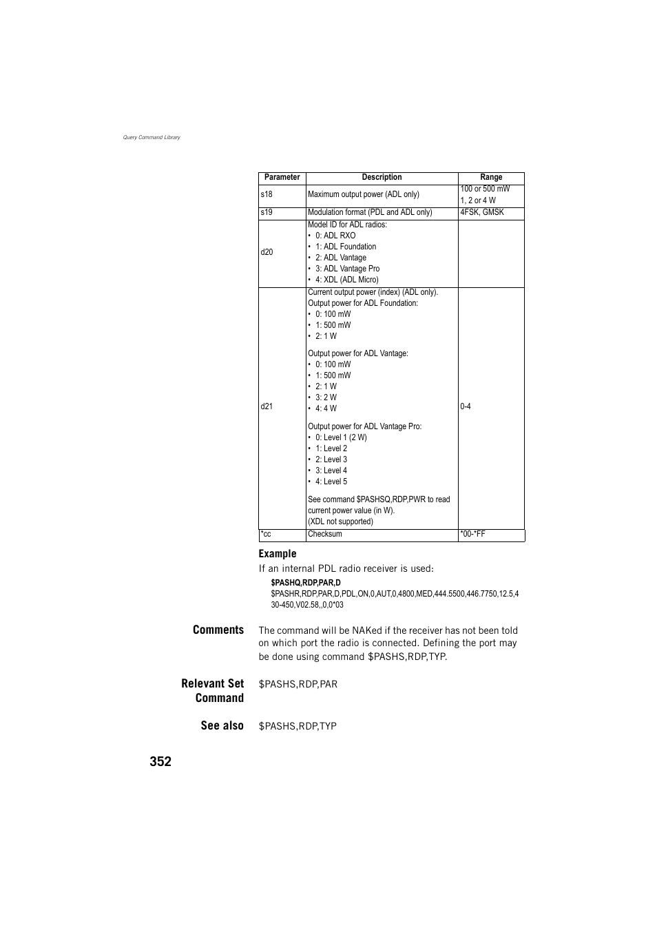 Comments, Relevant set command, See also | Spectra Precision ProMark 800 Reference Manual User Manual | Page 364 / 428