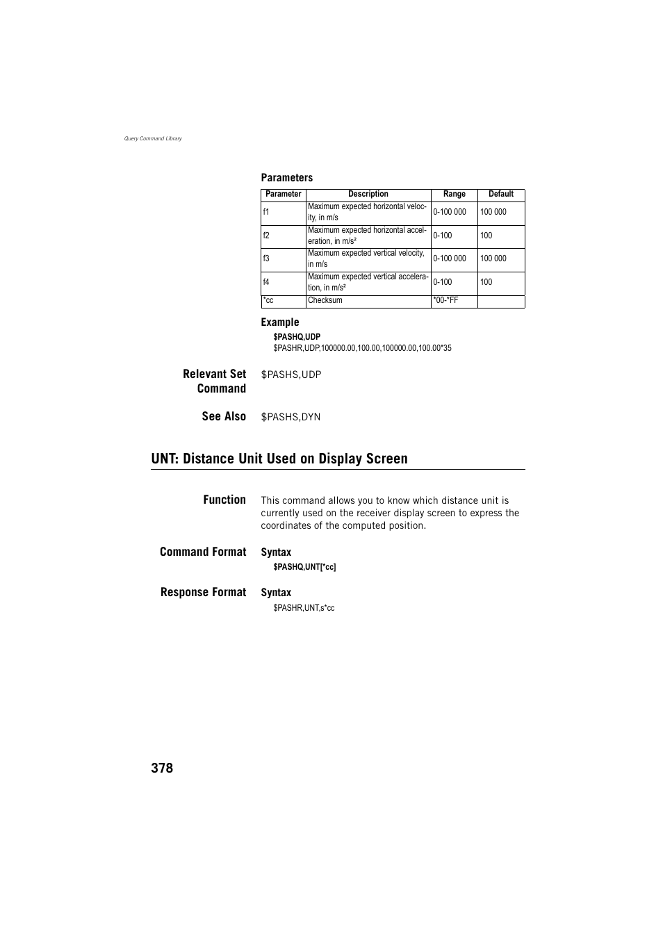 Unt: distance unit used on display screen, Relevant set command, See also | Function, Command format, Response format | Spectra Precision ProMark 800 Reference Manual User Manual | Page 390 / 428