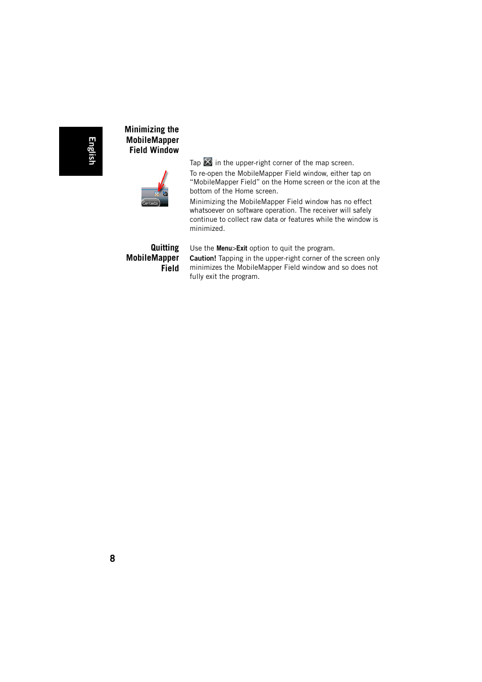 Minimizing the mobilemapper field window, Quitting mobilemapper field | Spectra Precision MobileMapper Field & Office Software User Manual | Page 16 / 72