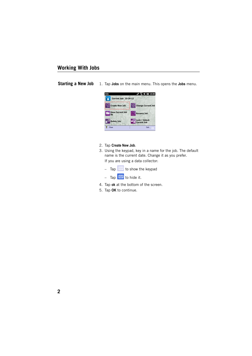 Working with jobs, Starting a new job | Spectra Precision Layout Pro Field Software Quick Start Guide User Manual | Page 12 / 44