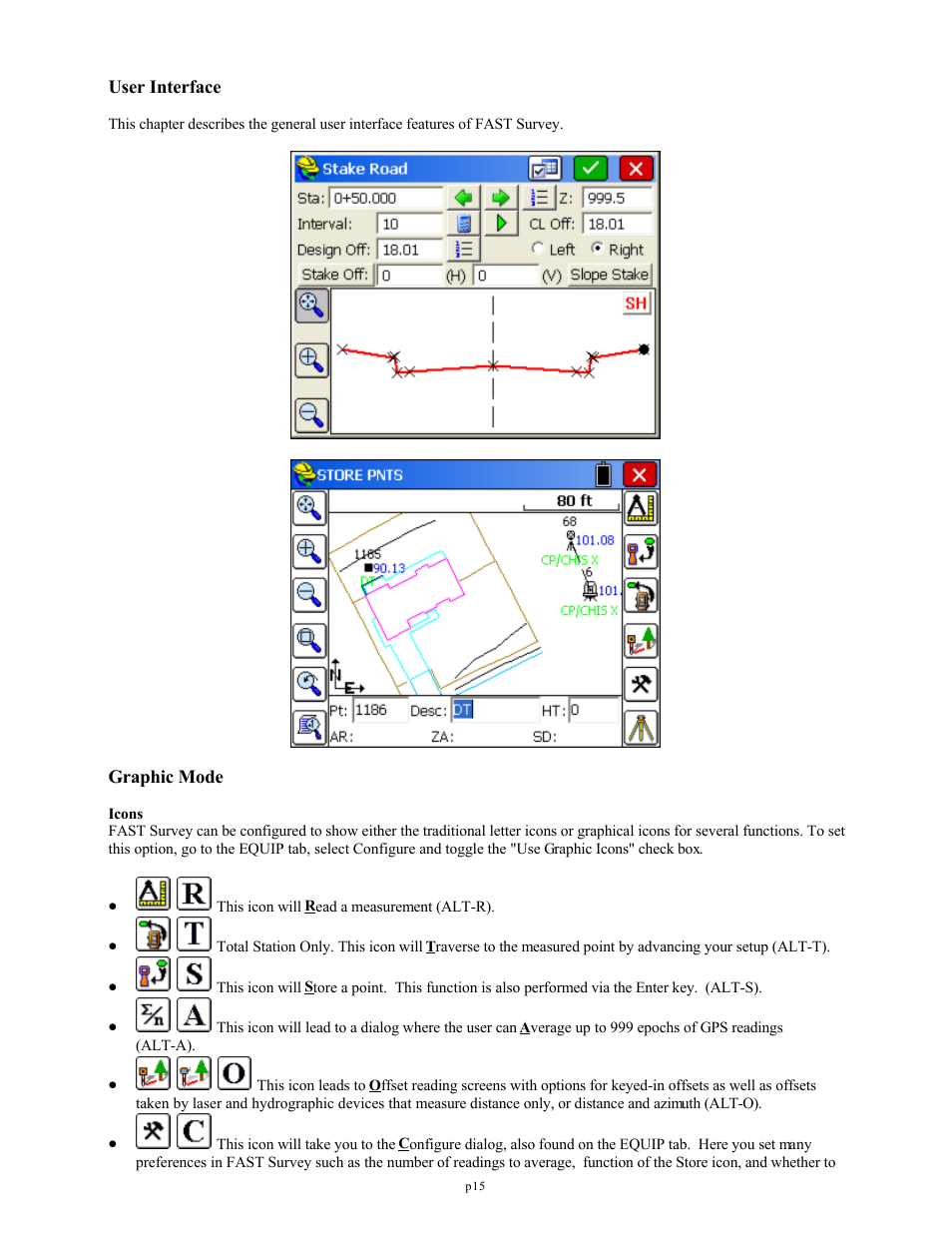 User interface, Graphic mode | Spectra Precision FAST Survey Reference Manual User Manual | Page 17 / 398