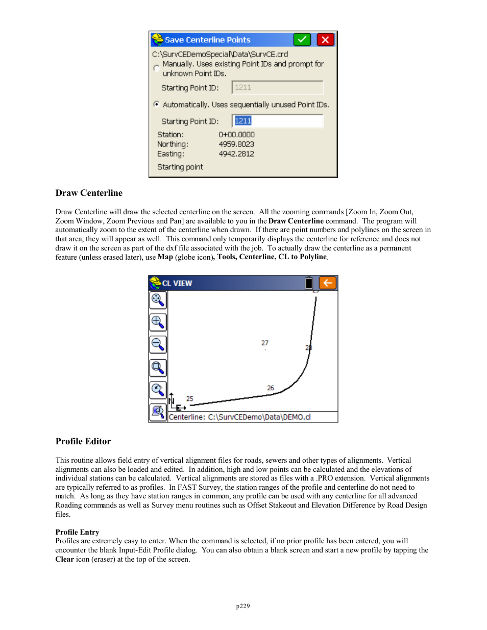 Draw centerline, Profile editor | Spectra Precision FAST Survey Reference Manual User Manual | Page 231 / 398