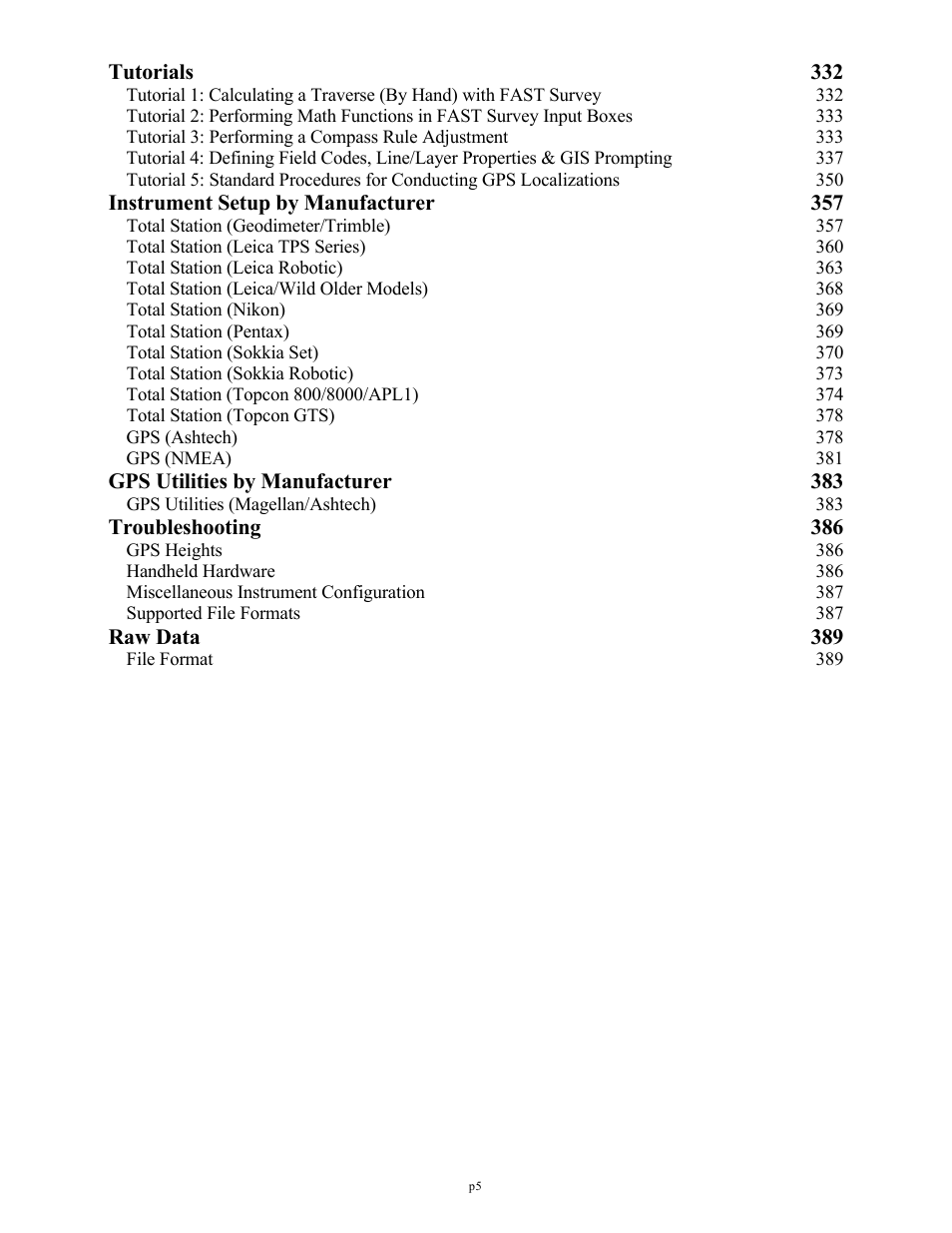 Tutorials 332, Instrument setup by manufacturer 357, Gps utilities by manufacturer 383 | Troubleshooting 386, Raw data 389 | Spectra Precision FAST Survey Reference Manual User Manual | Page 7 / 398