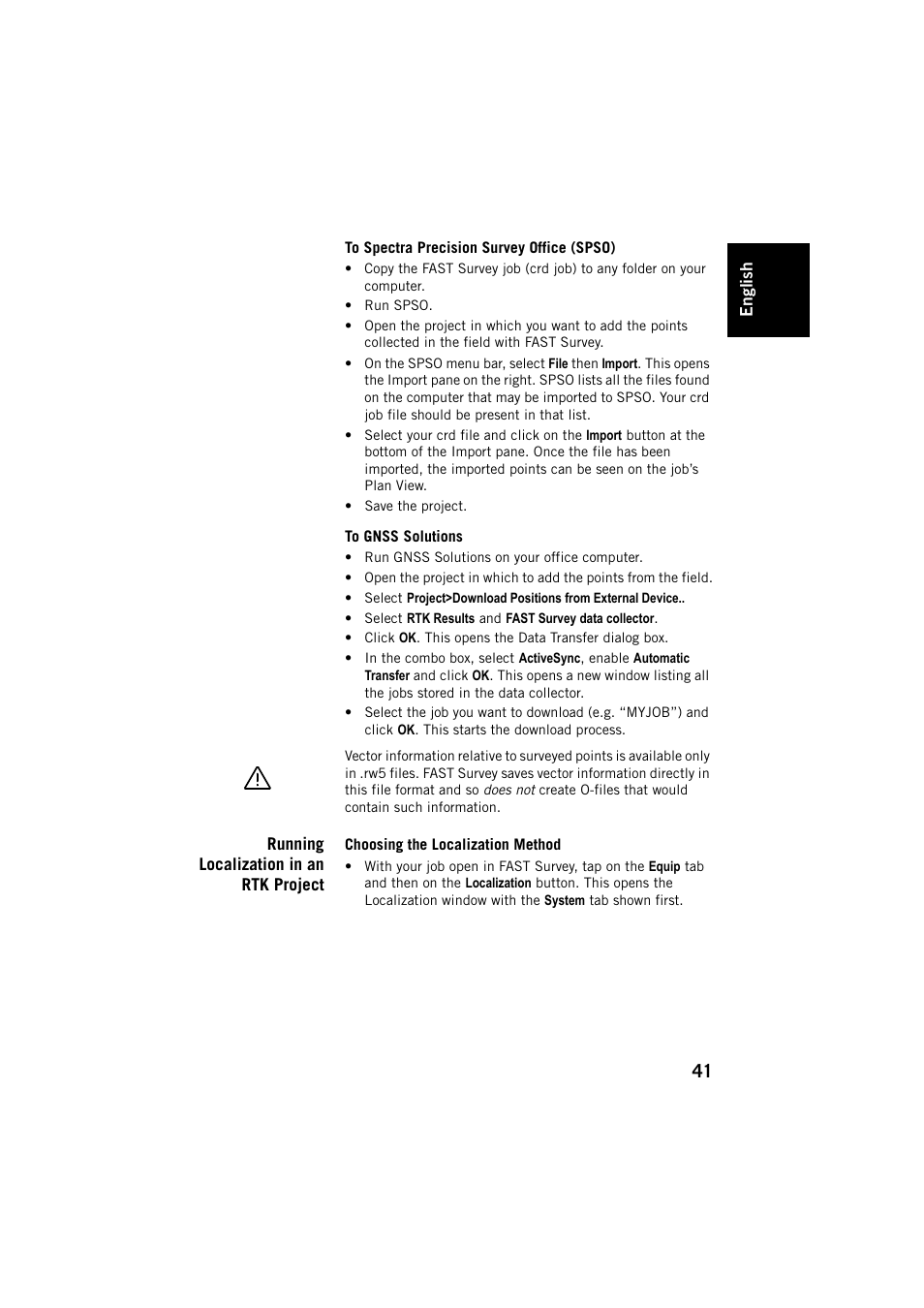 To spectra precision survey office (spso), To gnss solutions, Running localization in an rtk project | Choosing the localization method | Spectra Precision FAST Survey User Manual | Page 49 / 68