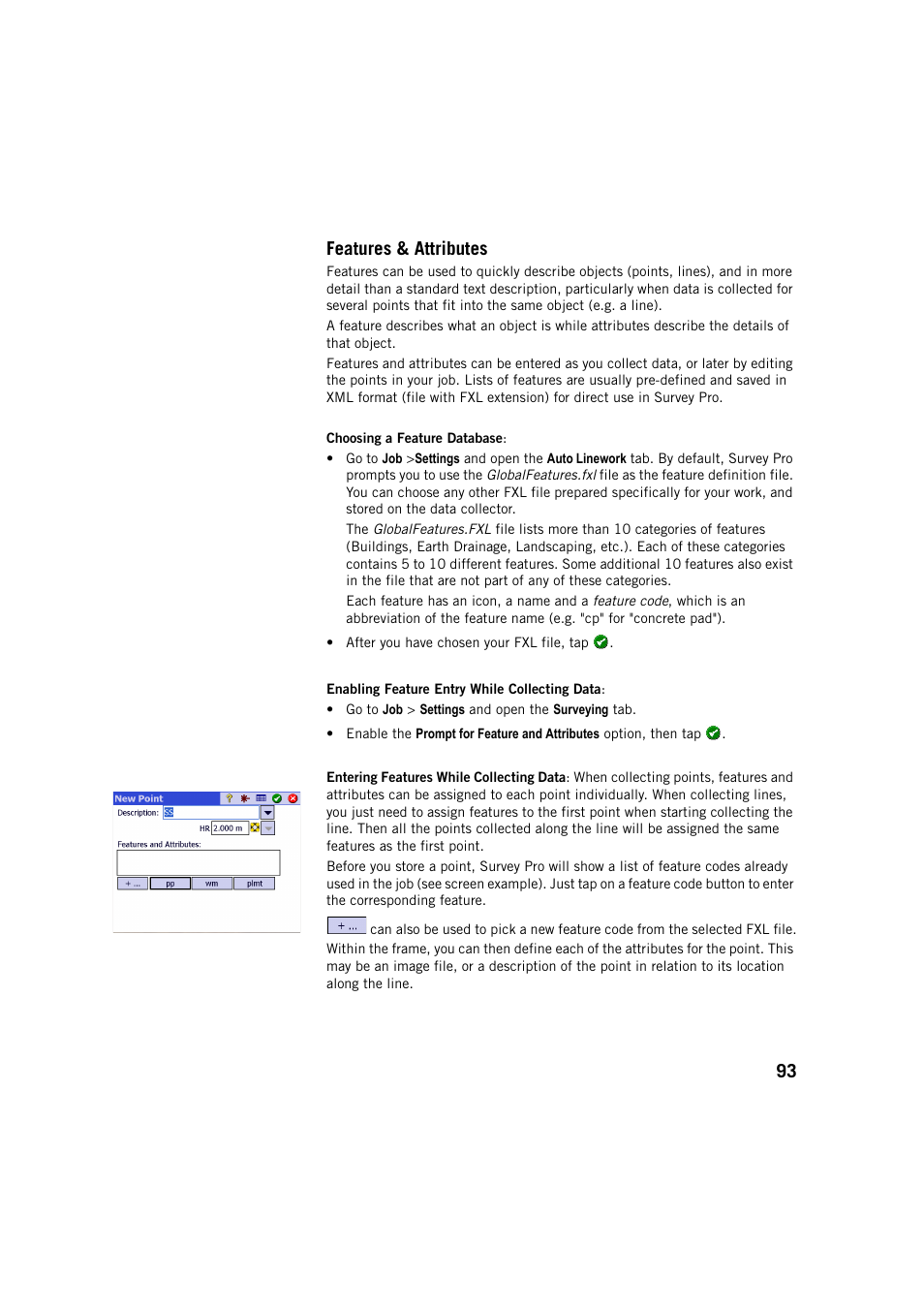 Features & attributes, 93 features & attributes | Spectra Precision Survey Pro v5.4 User Manual | Page 103 / 114