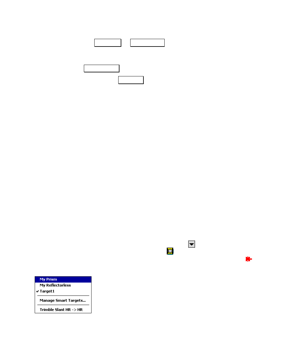 Smart targets, Selecting smart targets | Spectra Precision Survey Pro v4.6 Recon and Nomad User Manual User Manual | Page 35 / 367