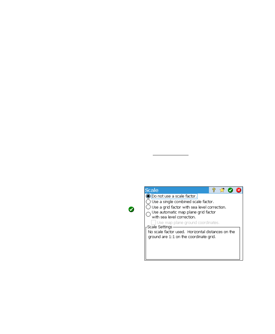 Scale factor settings, No scale factor | Spectra Precision Survey Pro v4.6 Ranger User Manual User Manual | Page 120 / 337