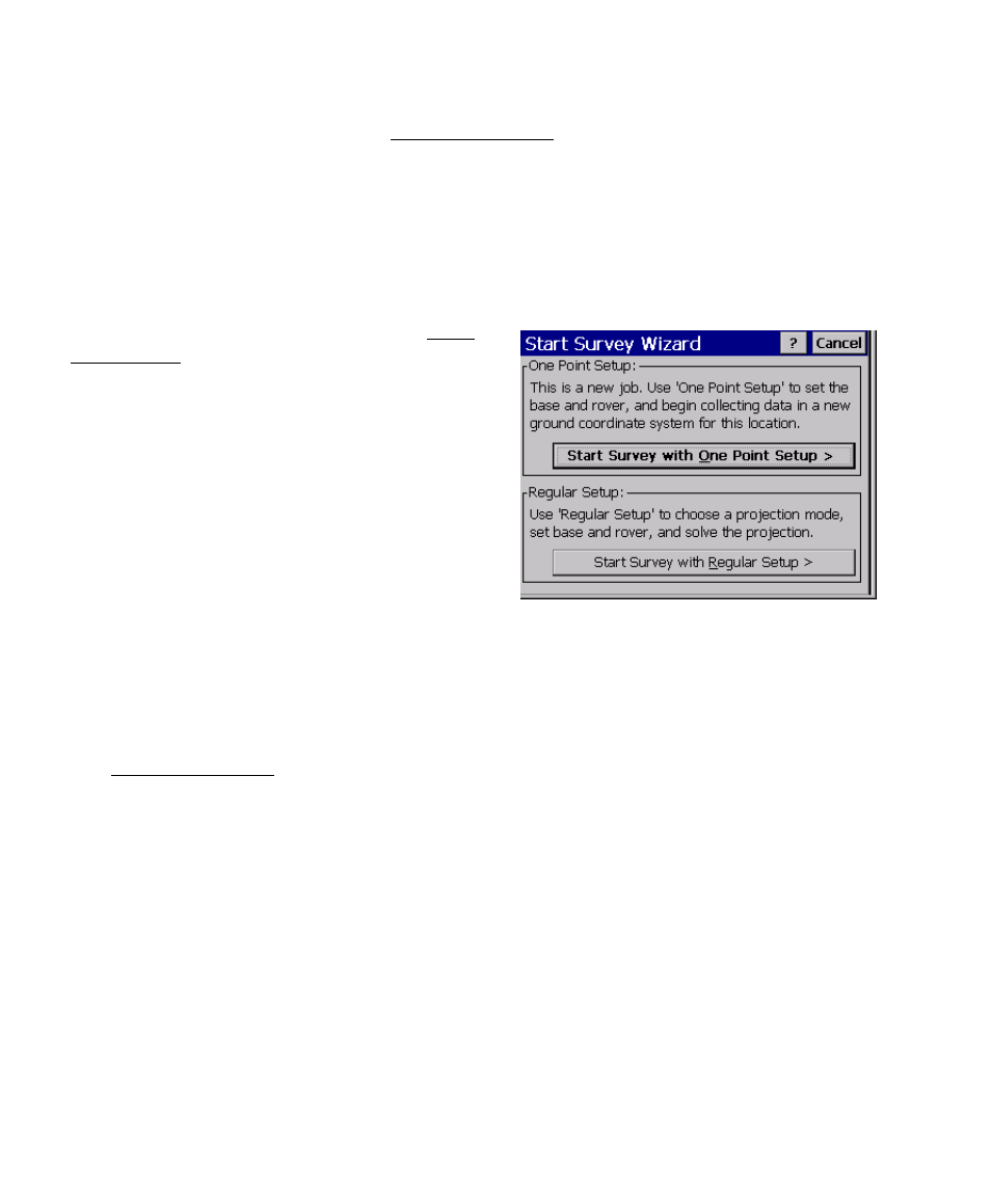 Start gps survey – choose one point setup, Start gps survey - choose projection mode | Spectra Precision Survey Pro v4.6 Ranger User Manual User Manual | Page 258 / 337