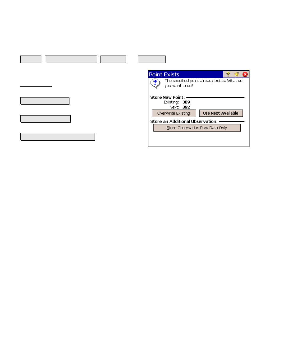 Point exists | Spectra Precision Survey Pro v4.6 Ranger Reference Manual User Manual | Page 140 / 480