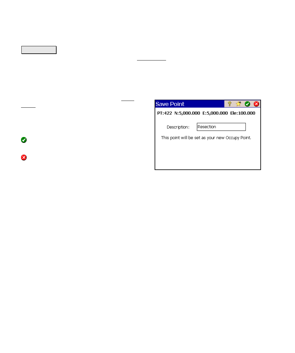 Save point, Results | Spectra Precision Survey Pro v4.6 Ranger Reference Manual User Manual | Page 166 / 480