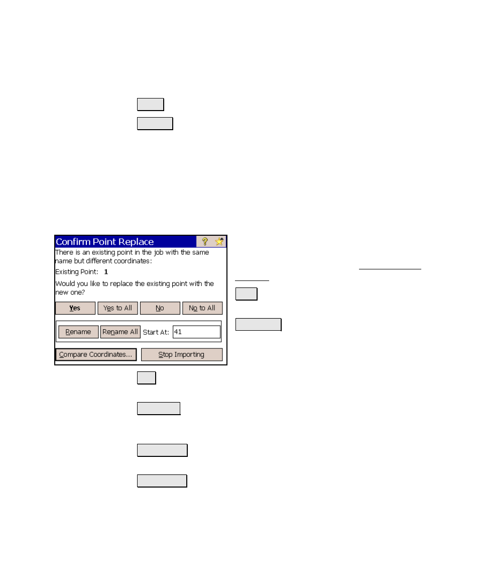 Confirm point replace | Spectra Precision Survey Pro v4.6 Ranger Reference Manual User Manual | Page 29 / 480