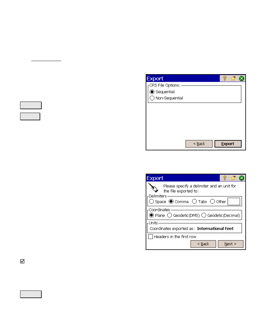 Export *.cr5 coordinates, Export *.txt coordinates | Spectra Precision Survey Pro v4.6 Ranger Reference Manual User Manual | Page 32 / 480