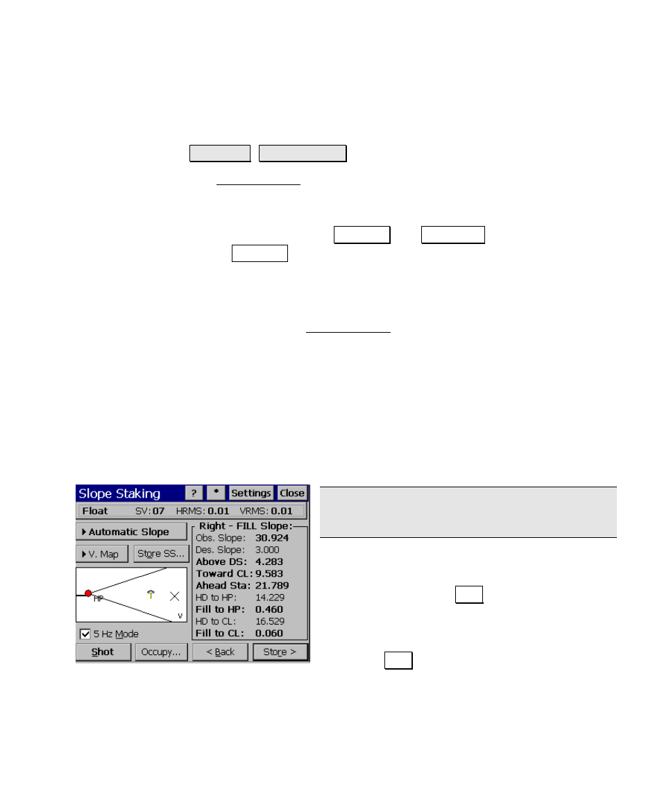 Slope staking, Slope staking – screen four | Spectra Precision Survey Pro v4.6 Ranger Reference Manual User Manual | Page 351 / 480
