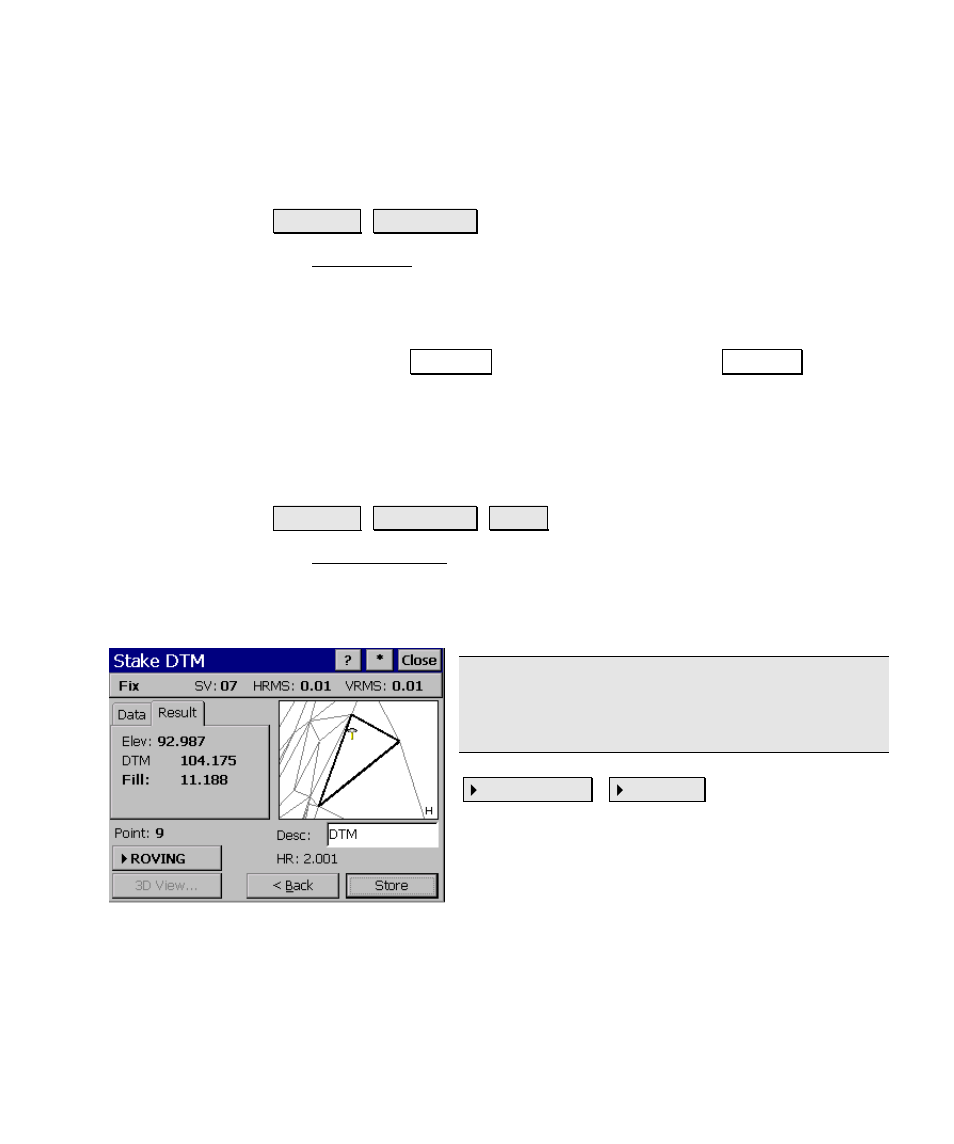 Stake dtm, Dtm gps shot | Spectra Precision Survey Pro v4.6 Ranger Reference Manual User Manual | Page 357 / 480