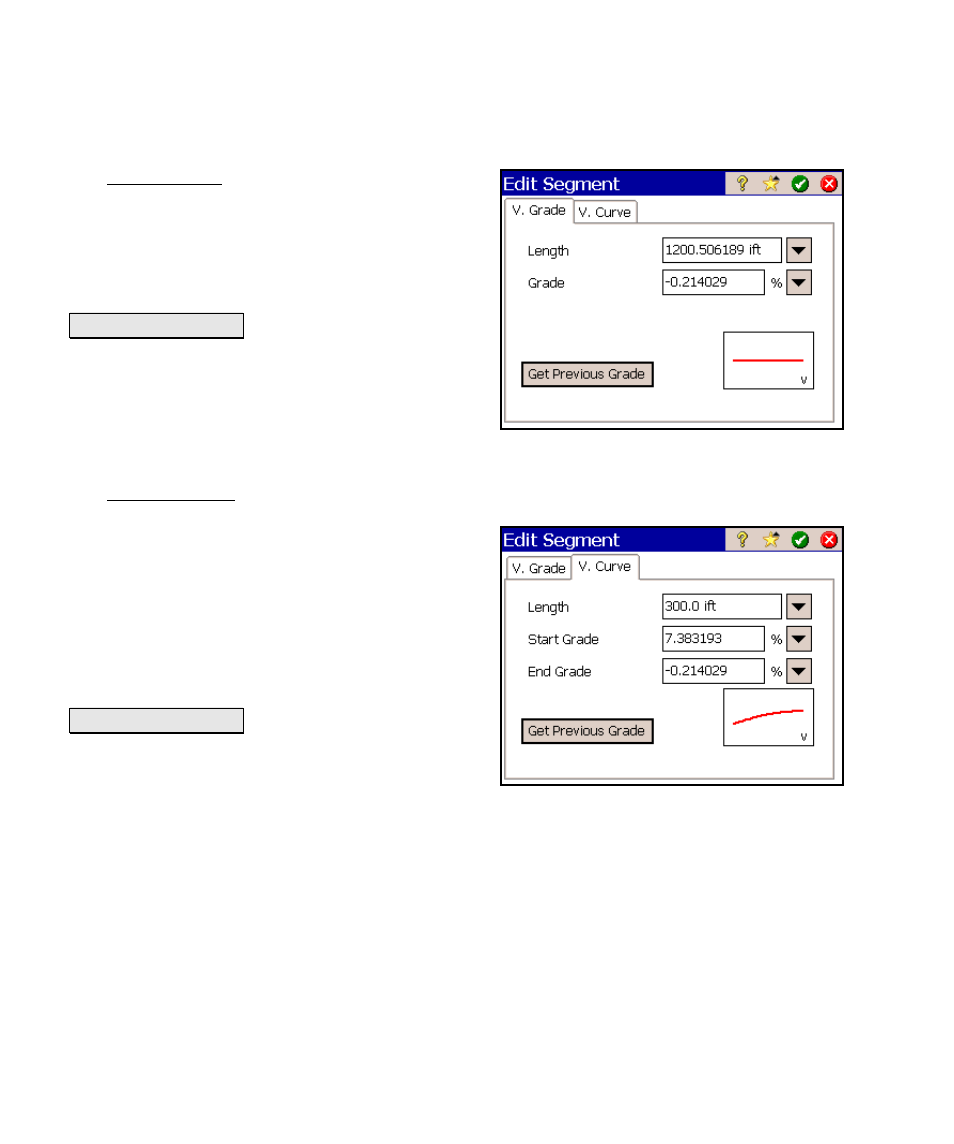 Edit segment – vertical line card (grade), Edit segment – vertical curve | Spectra Precision Survey Pro v4.6 Ranger Reference Manual User Manual | Page 84 / 480