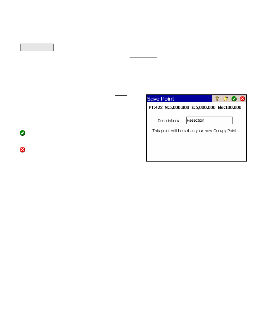 Save point, Results | Spectra Precision Survey Pro v4.5 Ranger Reference Manual User Manual | Page 162 / 475