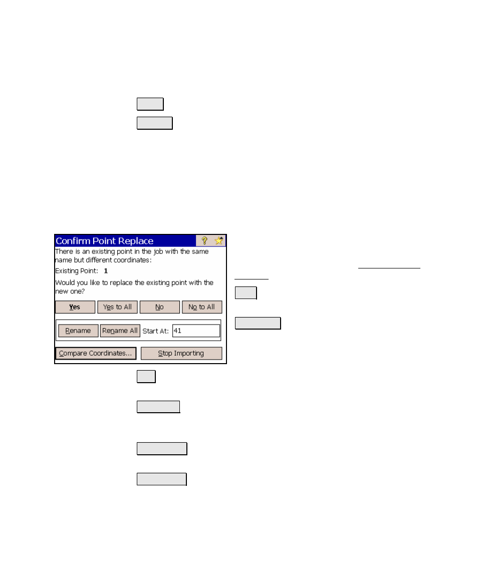 Confirm point replace | Spectra Precision Survey Pro v4.5 Ranger Reference Manual User Manual | Page 29 / 475