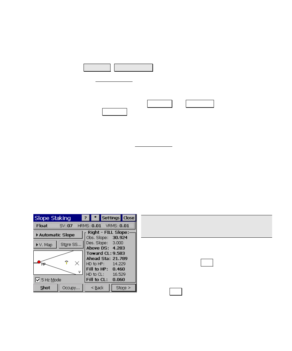 Slope staking, Slope staking – screen four, Point slope staking | Spectra Precision Survey Pro v4.5 Ranger Reference Manual User Manual | Page 347 / 475