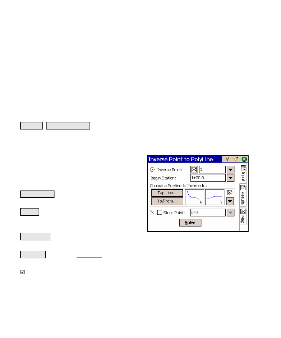 Inverse point to polyline | Spectra Precision Survey Pro v4.5 Ranger Reference Manual User Manual | Page 360 / 475