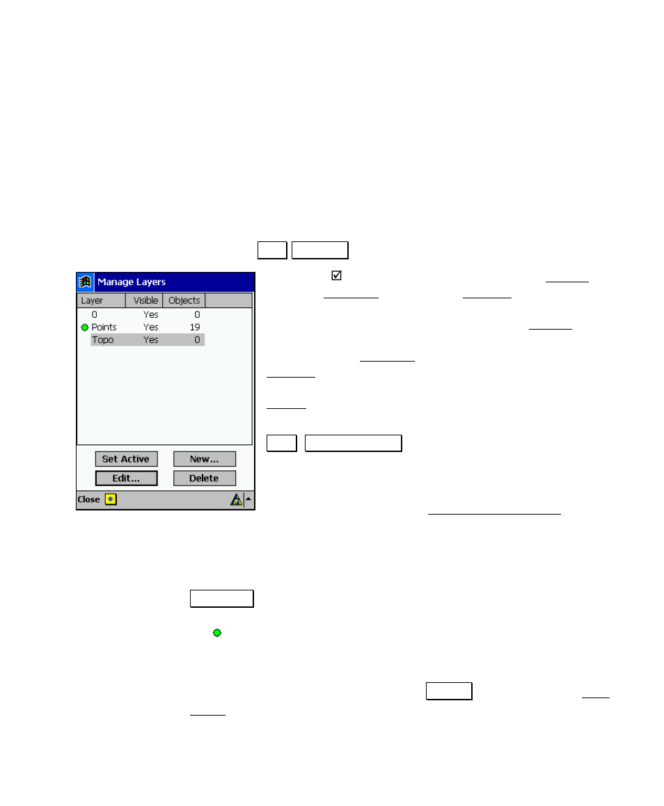 Managing layers, Changing the active layer, Creating a new layer | Spectra Precision Survey Pro v4.5 Recon and Nomad User Manual User Manual | Page 55 / 379