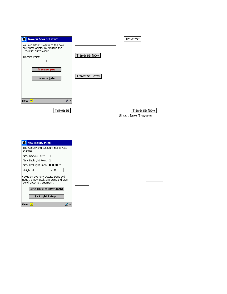 Traverse now or later? dialog box, New occupy point dialog box | Spectra Precision Survey Pro v3.80 Recon iPAQ Reference Manual User Manual | Page 89 / 261