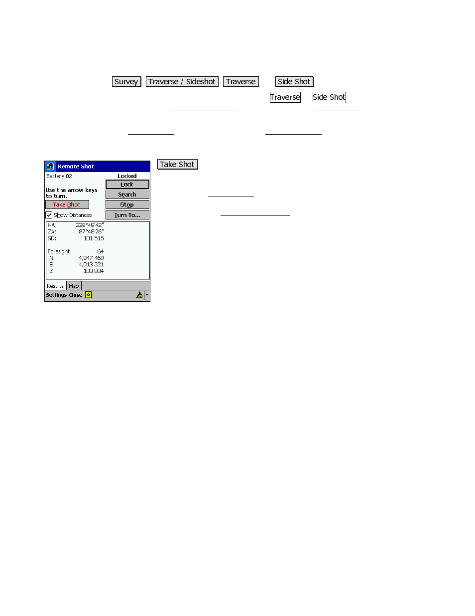 Remote shot screen (remote mode) | Spectra Precision Survey Pro v3.80 Recon iPAQ Reference Manual User Manual | Page 91 / 261