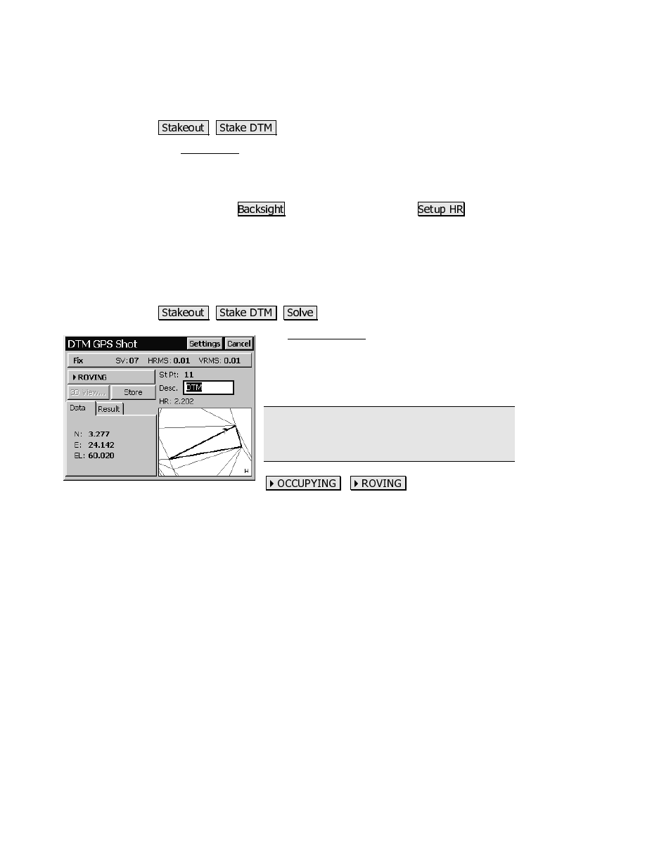 Stake dtm, Dtm gps shot | Spectra Precision Survey Pro CE v3.80 Ranger GPS Reference Manual User Manual | Page 87 / 93